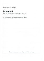 Psalm 42 - Wie Der Hirsch Lechzt Nach Frischem Wasser