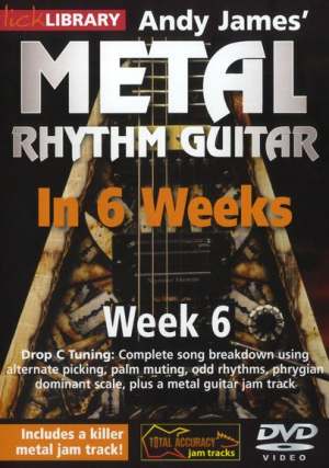 Metal Rhythm Guitar In 6 Weeks - Week 6