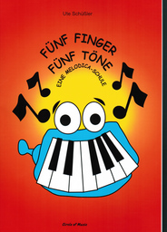 5 Finger 5 Toene - Eine Melodicaschule