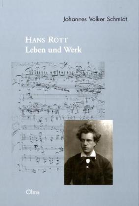 Hans Rott - Leben Und Werk