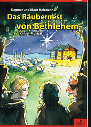Das Raeubernest Von Bethlehem - Kinder Weihnachtsmusical