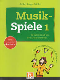 Musikspiele - 99 Spiele Rund Um den Musikunterricht