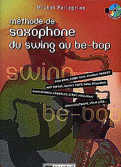 Methode De Saxophone Du Swing Au Be Bop