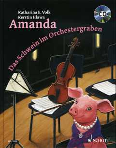 Amanda - das Schwein Im Orchestergraben