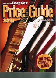 The Official Vintage Guitar Magazine Price Guide 2011
