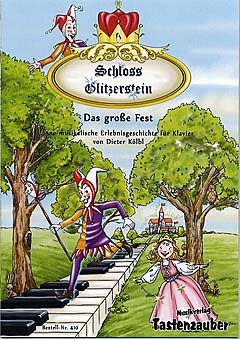Schloss Glitzerstein - Das Grosse Fest