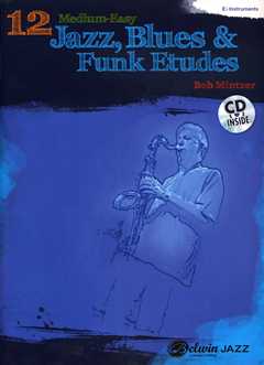 12 Medium Easy Jazz Blues + Funk Etudes