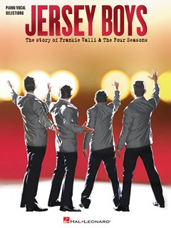 Jersey Boys - The Story Of Frankie Vallie + The Four Seasons