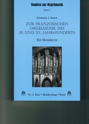 Zur Franzoesischen Orgelmusik Des 19 + 20 Jahrhunderts