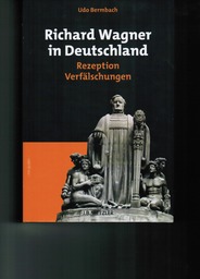 Richard Wagner In Deutschland