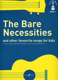 The Bare Necessities And Other Favourite Songs For Kids