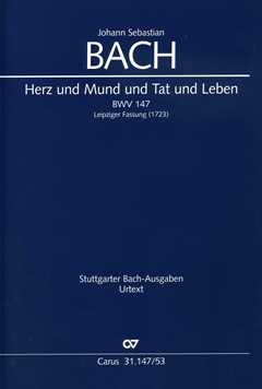 Kantate 147 Herz und Mund und Tat und Leben BWV 147