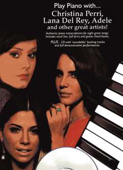 Play Piano With Christina Perri Lana Del Rey Adele And Other Grea