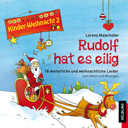 Kinder - Weihnacht 2 Rudolf hat es eilig