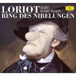 Loriot Erz. R. Wagners Ring Des Nibelungen (Neu)