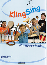 Kling Sing - Wir Machen Musik Klasse 1/2