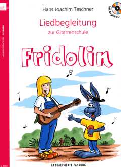 Fridolin - Liedbegleitung Zur Gitarrenschule