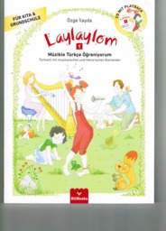 Laylaylom 1: Türkisch mit musikalischen Elementen