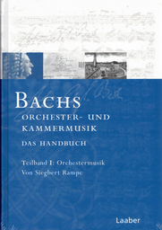 Bachs Orchester - und Kammermusik - das Handbuch
