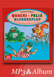 Quacki, Felix, Blubberplop