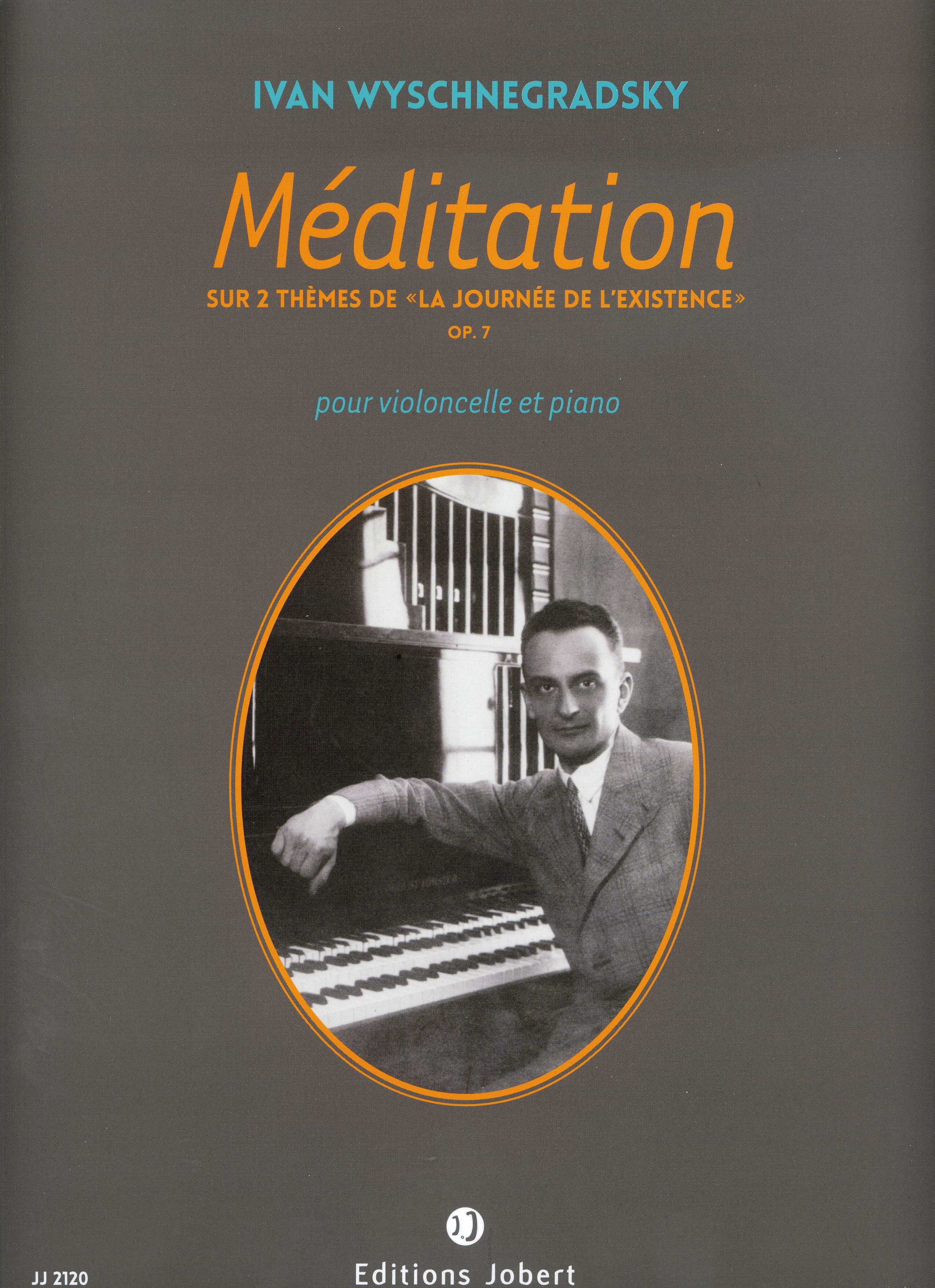 Meditation Sur 2 Themes De La Journee De L'Existence Op 7