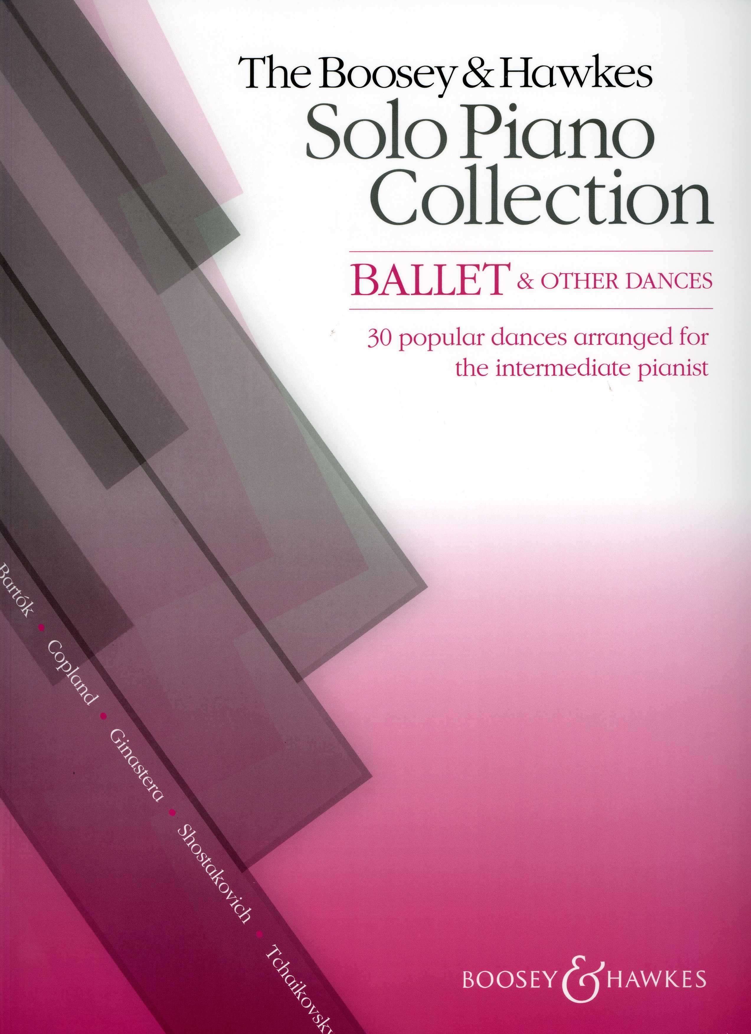 The Boosey + Hawkes Solo Piano Collection - Ballet + Other Dances