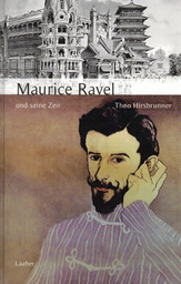 Maurice Ravel Und Seine Zeit