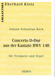 Konzert D - Dur aus der Kantate BWV 148