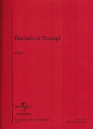 Bayrisch Ist Trumpf 6