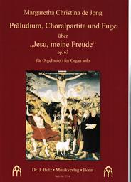 Praeludium Choralpartita und Fuge Ueber Jesu Meine Freude Op 83