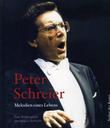 Peter Schreier - Melodien Eines Lebens