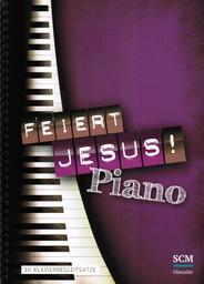 Feiert Jesus - Piano