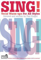 Sing - Vocal Warm Ups For All Styles