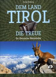 Dem Land Tirol Die Treue