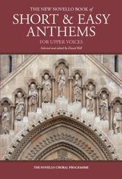The New Novello Book Of Short + Easy Anthems