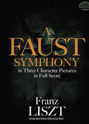 A Faust Symphony - in three character pictures