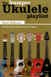 The Bumper Ukulele Playlist - Gold Edition
