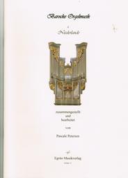 Barocke Orgelmusik 4 Niederlande