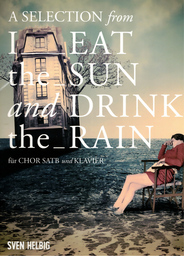 A Selection From I Eat The Sun And Drink The Rain