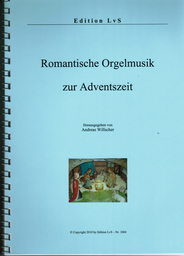 Romantische Orgelmusik zur Adventszeit