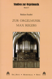 Zur Orgelmusik Max Regers