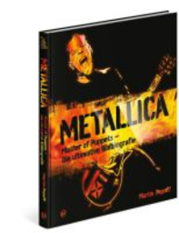 Metallica - Die Ultimative Bildbiografie