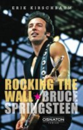 Rocking The Wall - Bruce Springsteen