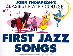 Easiest Piano Course - First Jazz Songs