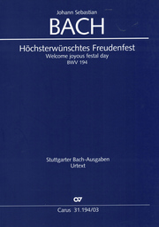 Kantate 194 Hoechsterwuenschtes Freudenfest BWV 194