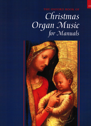The Oxford Book Of Christmas Organ Music For Manuals