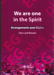 We Are One In The Spirit - Arrangements Zum Egplus