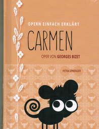 Opern leicht erklärt Carmen
