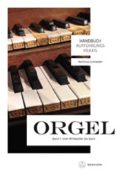 Handbuch Auffuehrungspraxis Orgel 1