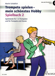 Trompete Spielen Mein Schoenstes Hobby 2 - Spielbuch